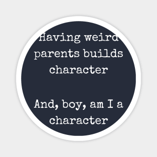 Character Builds Character Magnet